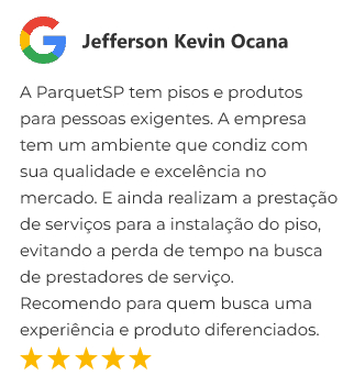 Avalição do Cliente: A ParquetSP tem pisos e produtos para pessoas exigentes. A empresa tem um ambiente que condiz com sua qualidade e excelência no mercado. E ainda realizam a prestação de serviços para a instalação do piso, evitando a perda de tempo na busca de prestadores de serviço. Recomendo para quem busca uma experiência e produto diferenciados.